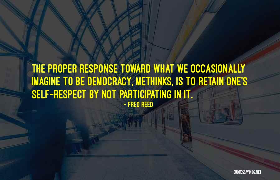 Methinks Quotes By Fred Reed Methinks Quotes By Fred Reed