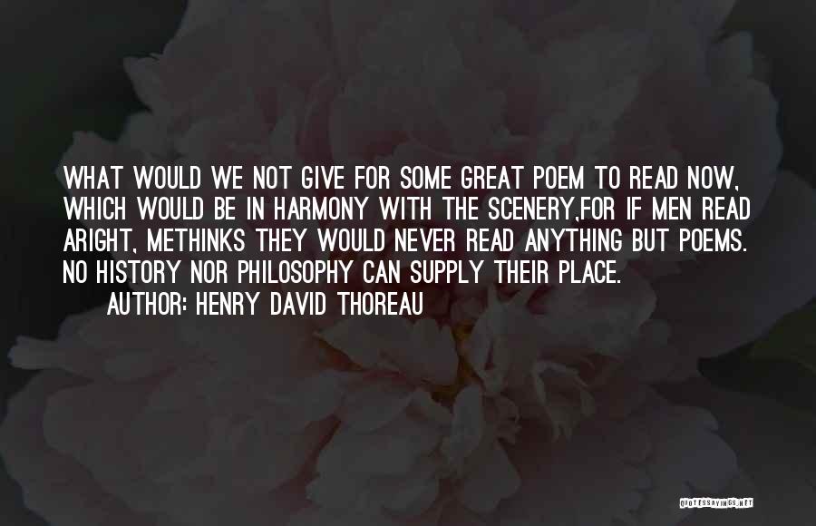 Methinks Quotes By Henry David Thoreau