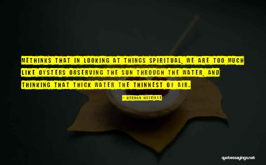 Methinks Quotes By Herman Melville Methinks Quotes By Herman Melville