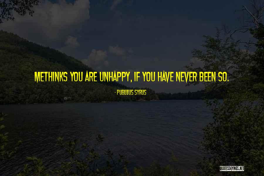 Methinks Quotes By Publilius Syrus Methinks Quotes By Publilius Syrus