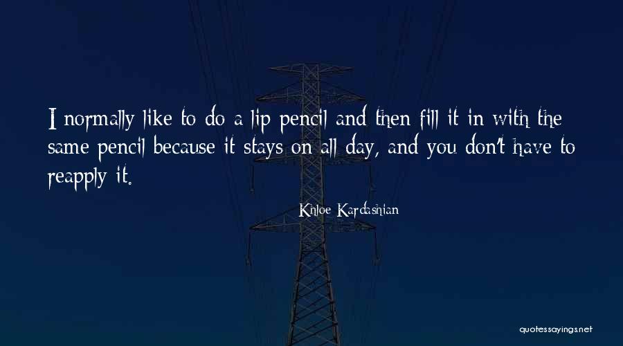 Methiye Nedir Quotes By Khloe Kardashian Methiye Nedir Quotes By Khloe Kardashian