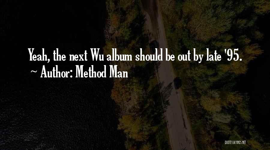 Method Man Quotes 2201063