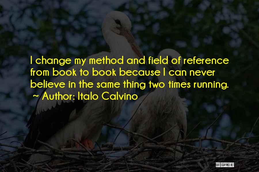 Method Quotes By Italo Calvino