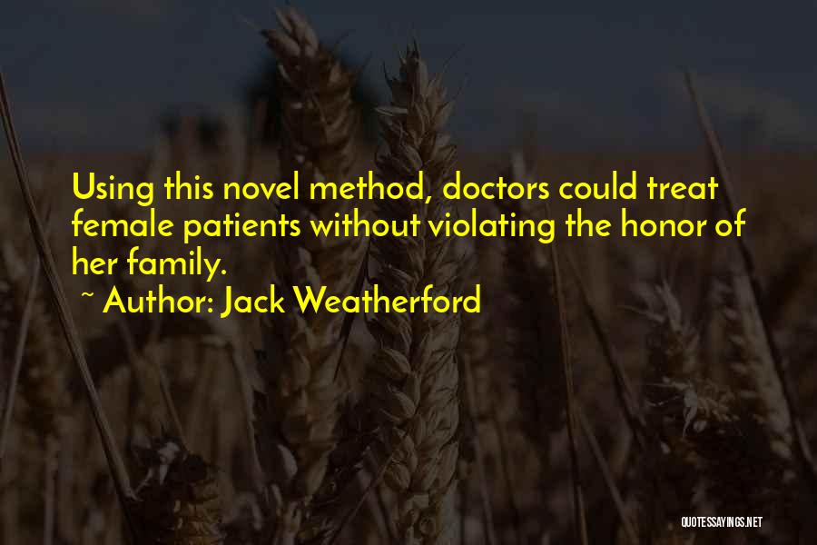 Method Quotes By Jack Weatherford