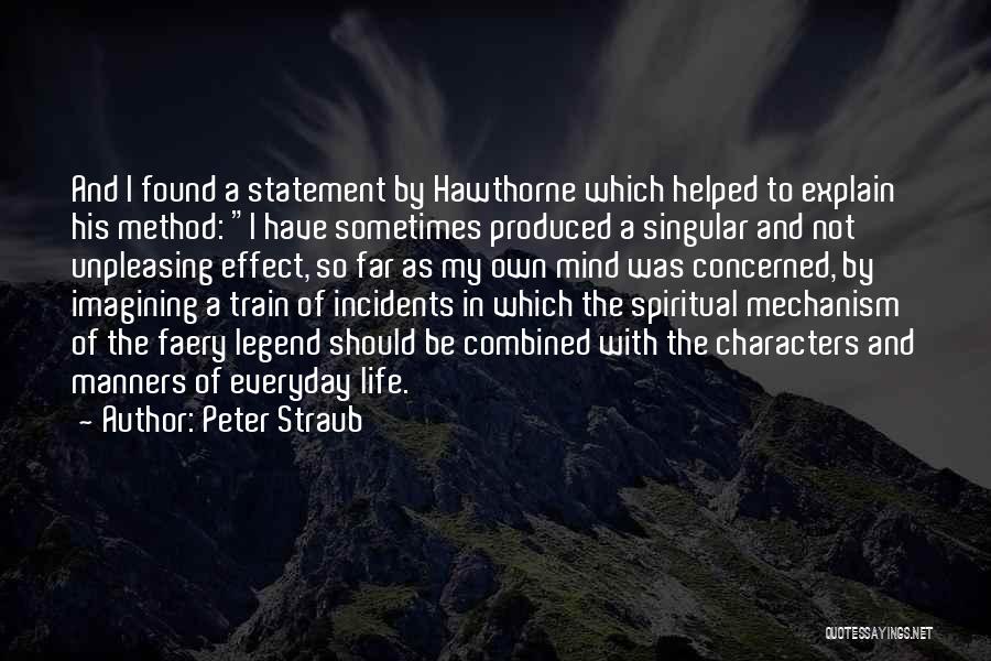 Method Quotes By Peter Straub