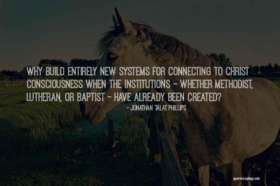 Methodist And Baptist Quotes By Jonathan Talat Phillips Methodist And Baptist Quotes By Jonathan Talat Phillips
