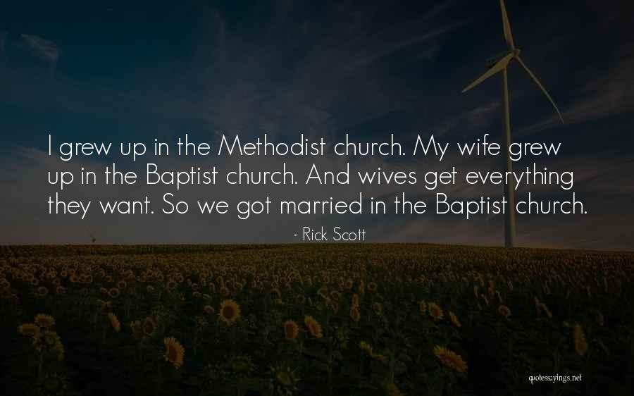 Methodist And Baptist Quotes By Rick Scott Methodist And Baptist Quotes By Rick Scott