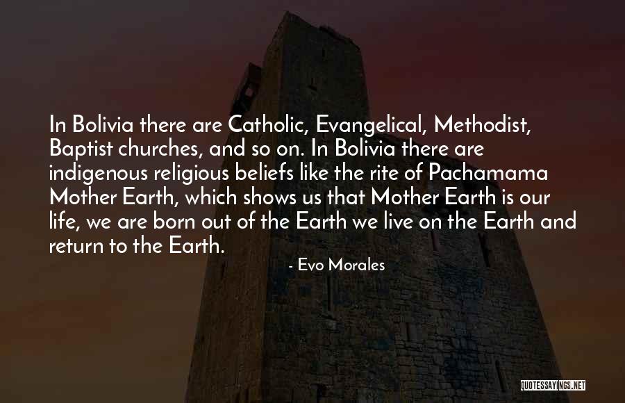 Methodist Quotes By Evo Morales