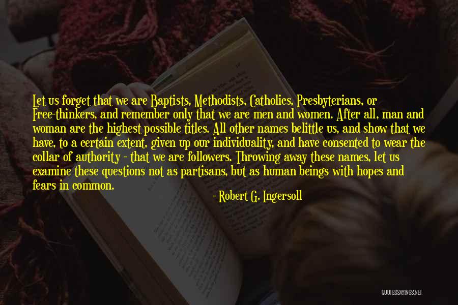 Methodists Vs Presbyterians Quotes By Robert G. Ingersoll Methodists Vs Presbyterians Quotes By Robert G. Ingersoll