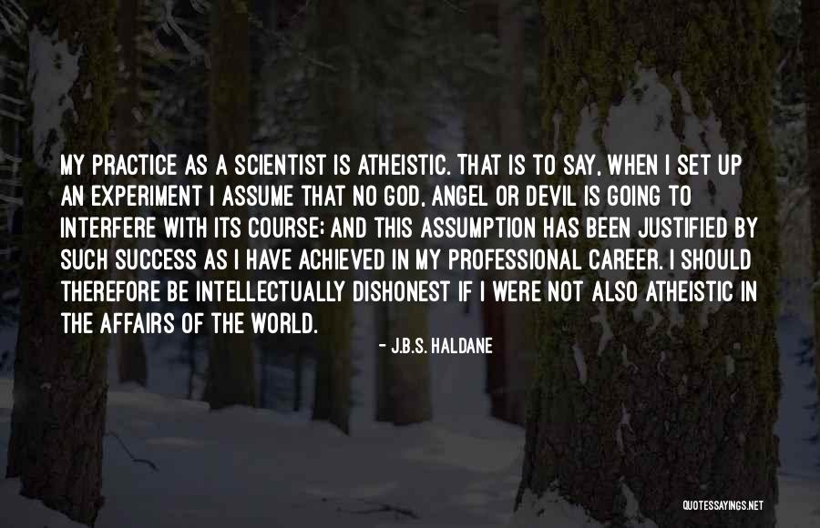 Methodological Quotes By J.B.S. Haldane Methodological Quotes By J.B.S. Haldane