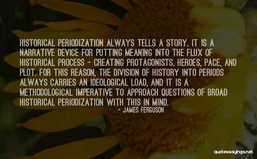 Methodological Quotes By James Ferguson Methodological Quotes By James Ferguson