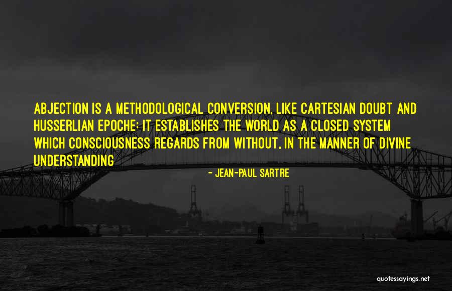 Methodological Quotes By Jean-Paul Sartre Methodological Quotes By Jean-Paul Sartre