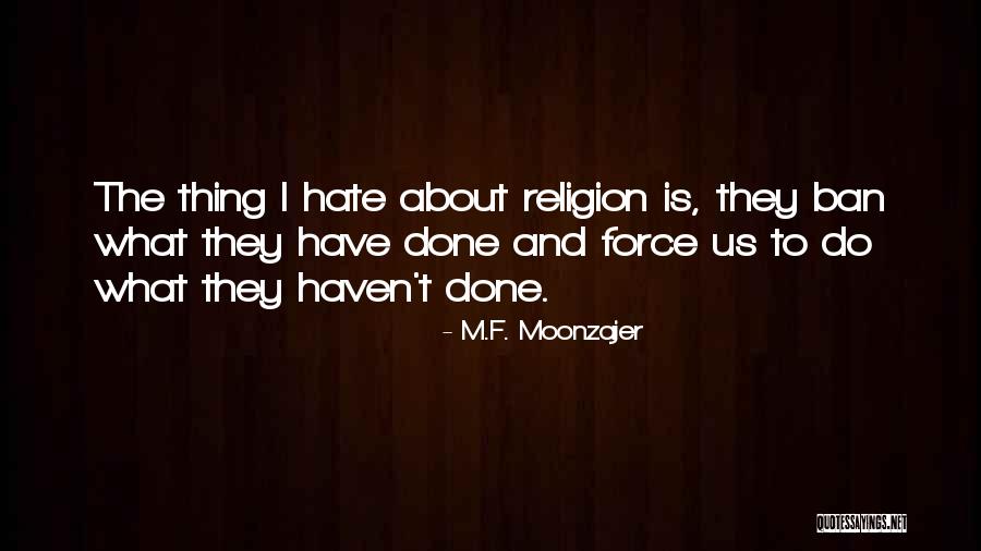 Methodologically Robust Quotes By M.F. Moonzajer Methodologically Robust Quotes By M.F. Moonzajer