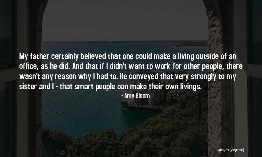 Methodologies And Approaches Quotes By Amy Bloom Methodologies And Approaches Quotes By Amy Bloom