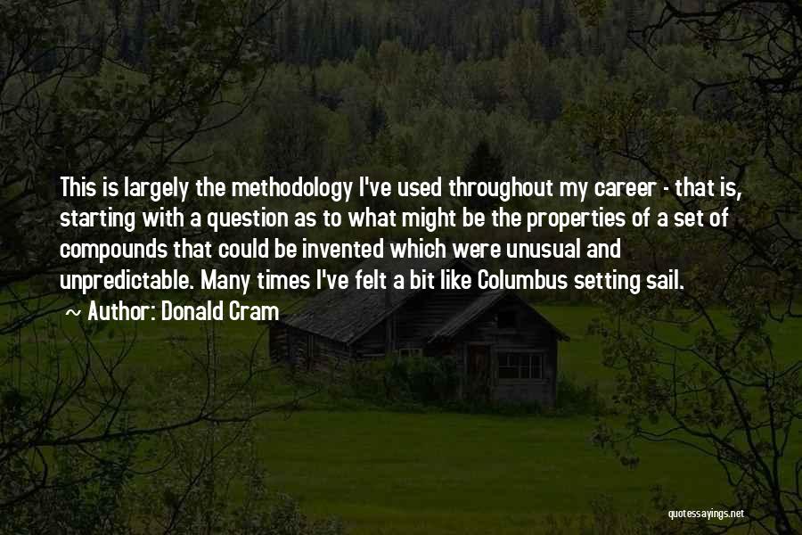Methodology Quotes By Donald Cram