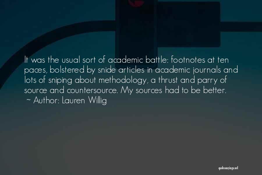 Methodology Quotes By Lauren Willig