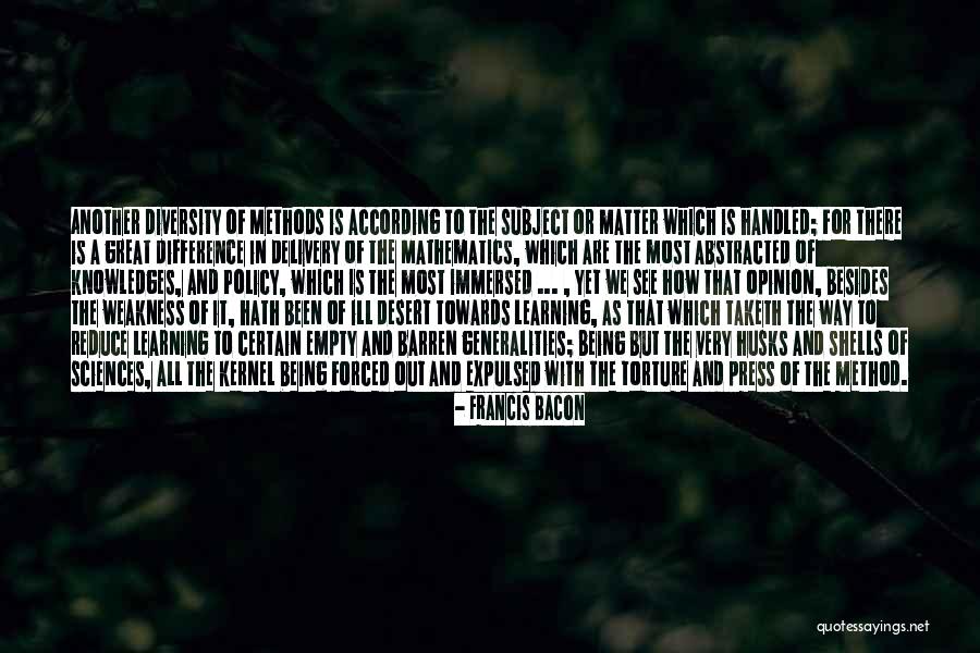 Methods Of Torture Quotes By Francis Bacon