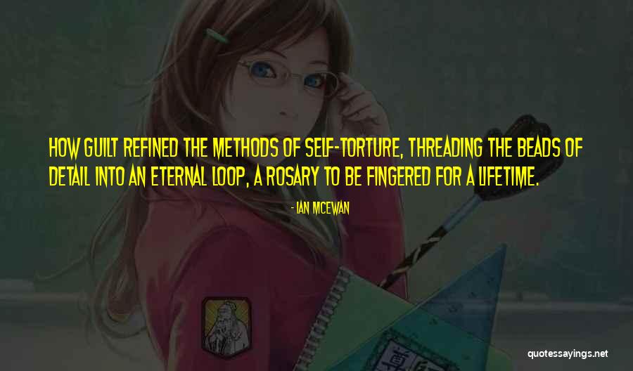 Methods Of Torture Quotes By Ian McEwan