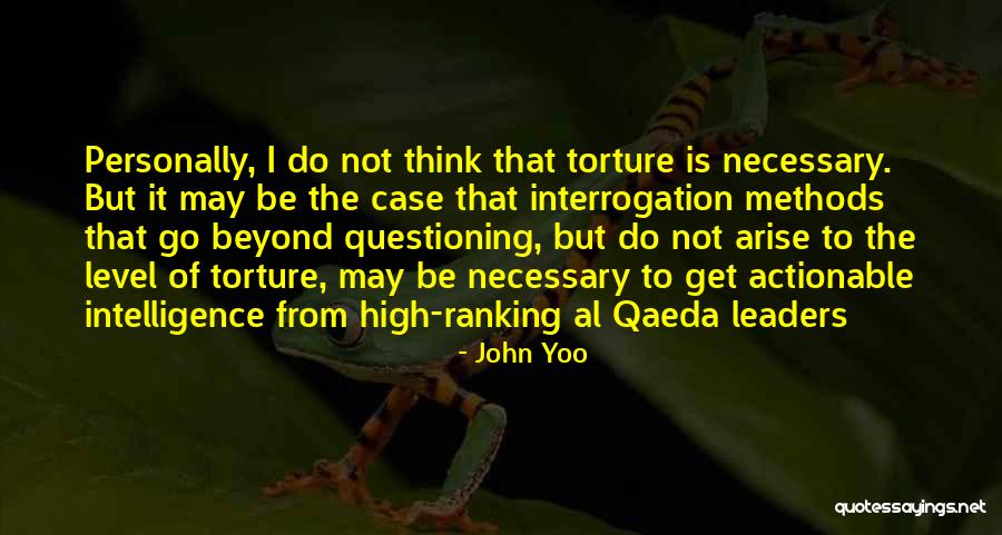 Methods Of Torture Quotes By John Yoo