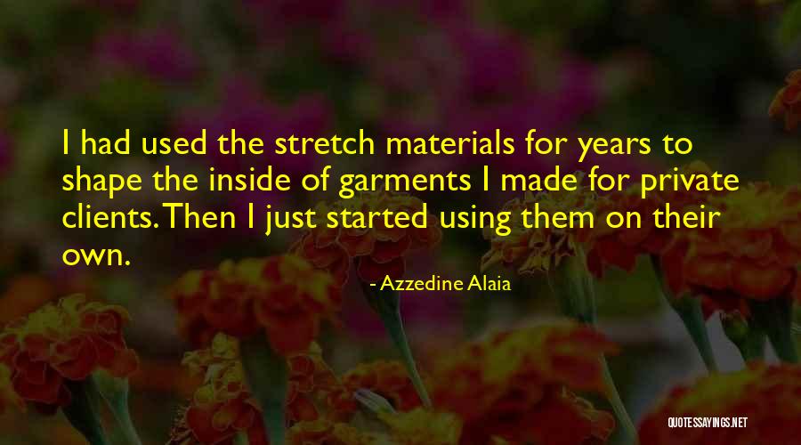 Methoxyisoflavone Quotes By Azzedine Alaia Methoxyisoflavone Quotes By Azzedine Alaia