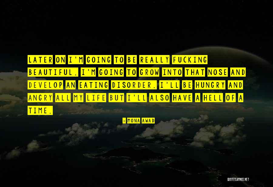 Methuselah Age Quotes By Mona Awad Methuselah Age Quotes By Mona Awad