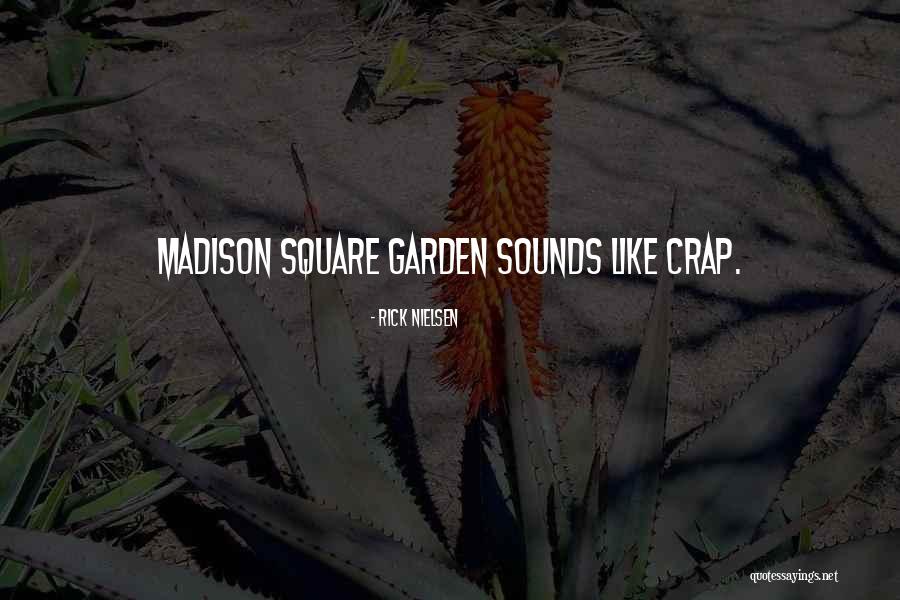 Methuselah Age Quotes By Rick Nielsen Methuselah Age Quotes By Rick Nielsen