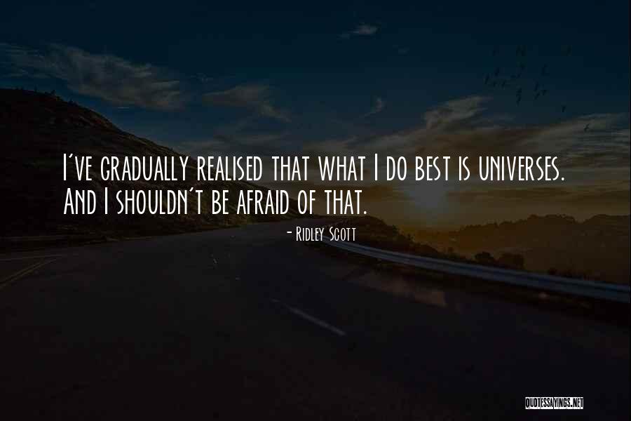 Methven Dundee Quotes By Ridley Scott Methven Dundee Quotes By Ridley Scott
