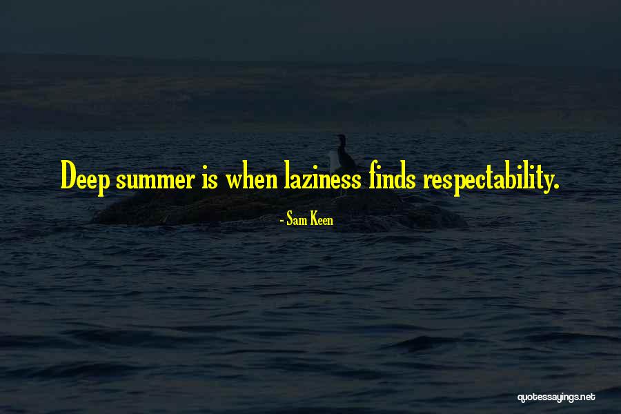 Metidas De Pata Quotes By Sam Keen Metidas De Pata Quotes By Sam Keen