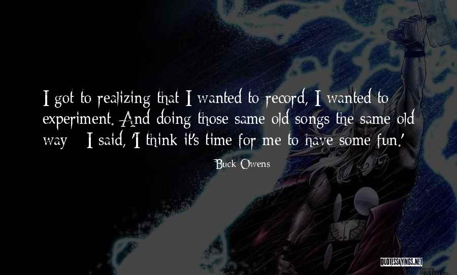 Metidos Sinonimos Quotes By Buck Owens Metidos Sinonimos Quotes By Buck Owens