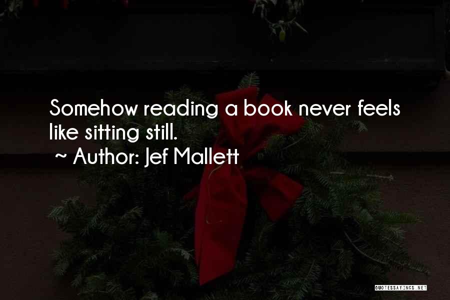 Metimo Quotes By Jef Mallett