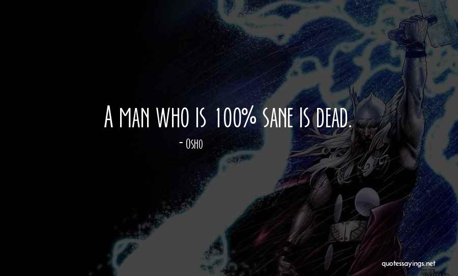 Metralhadora Primeira Quotes By Osho
