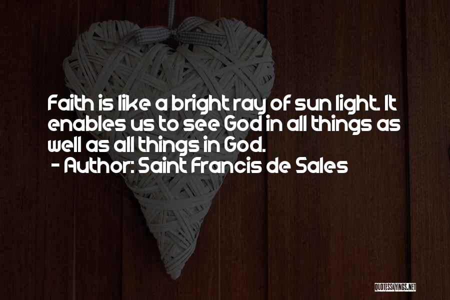 Metrash Quotes By Saint Francis De Sales