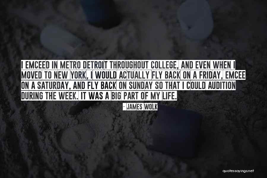 Metro Life Quotes By James Wolk