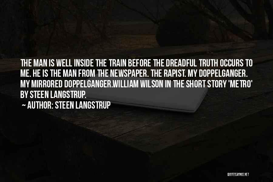 Metro Man Quotes By Steen Langstrup