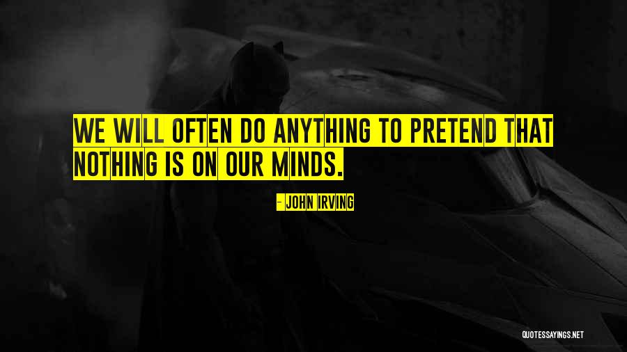Metro Pop Magazine Quotes By John Irving Metro Pop Magazine Quotes By John Irving