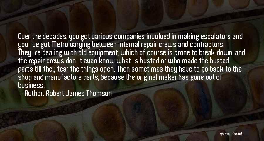 Metro Quotes By Robert James Thomson