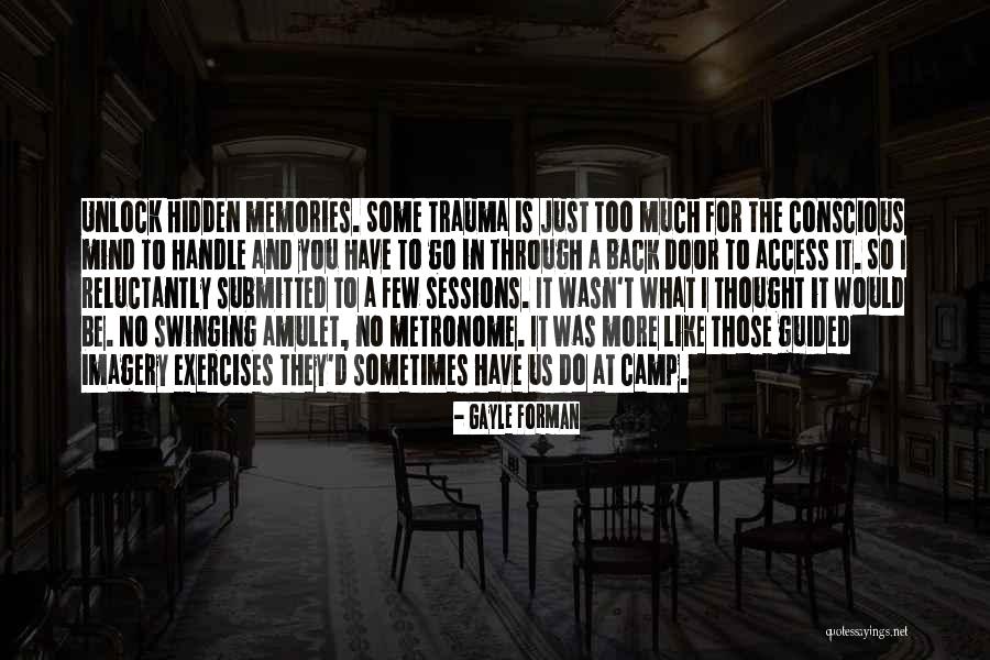 Metronome One Quotes By Gayle Forman Metronome One Quotes By Gayle Forman