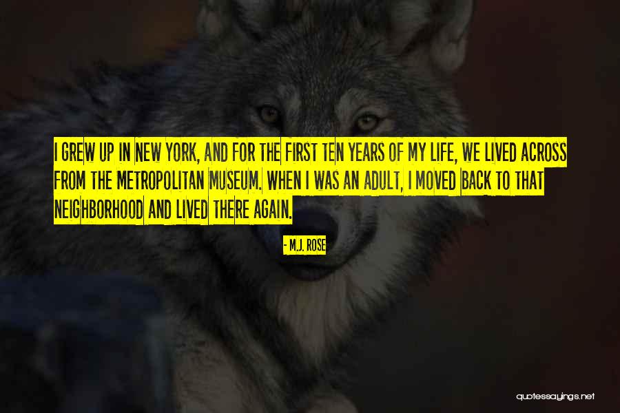 Metropolitan Life Quotes By M.J. Rose Metropolitan Life Quotes By M.J. Rose