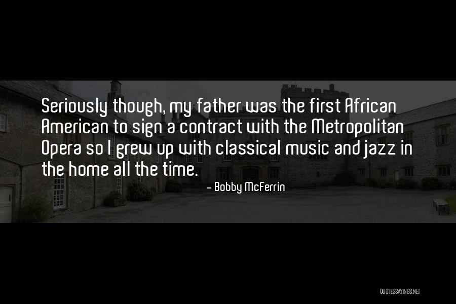 Metropolitan Quotes By Bobby McFerrin