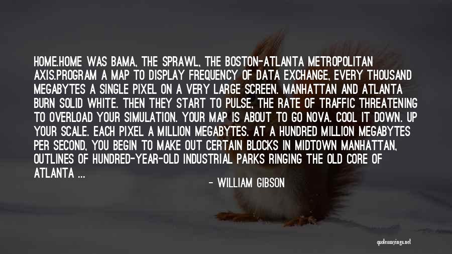 Metropolitan Quotes By William Gibson