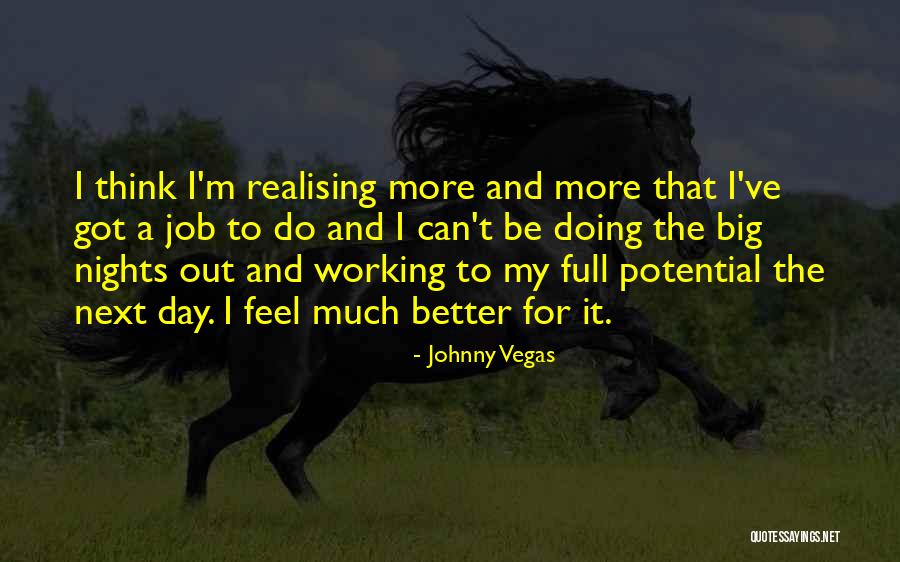 Metsers Gezocht Quotes By Johnny Vegas Metsers Gezocht Quotes By Johnny Vegas