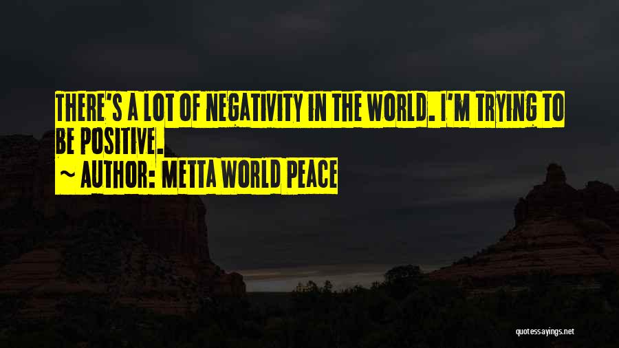 Metta World Peace Quotes 1453225