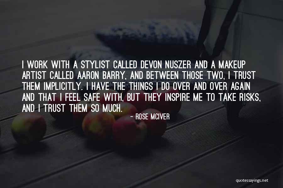Mettendorf Quotes By Rose McIver Mettendorf Quotes By Rose McIver