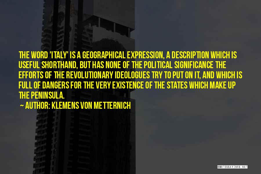 Metternich Quotes By Klemens Von Metternich