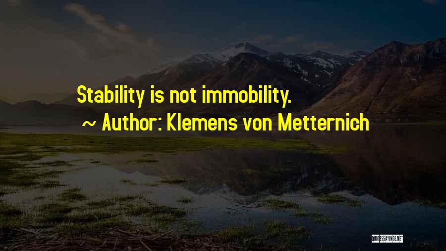 Metternich Quotes By Klemens Von Metternich