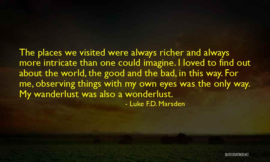 Mettersi In Mostra Quotes By Luke F.D. Marsden Mettersi In Mostra Quotes By Luke F.D. Marsden
