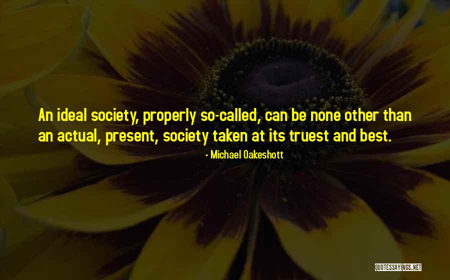 Mettersi Quotes By Michael Oakeshott Mettersi Quotes By Michael Oakeshott
