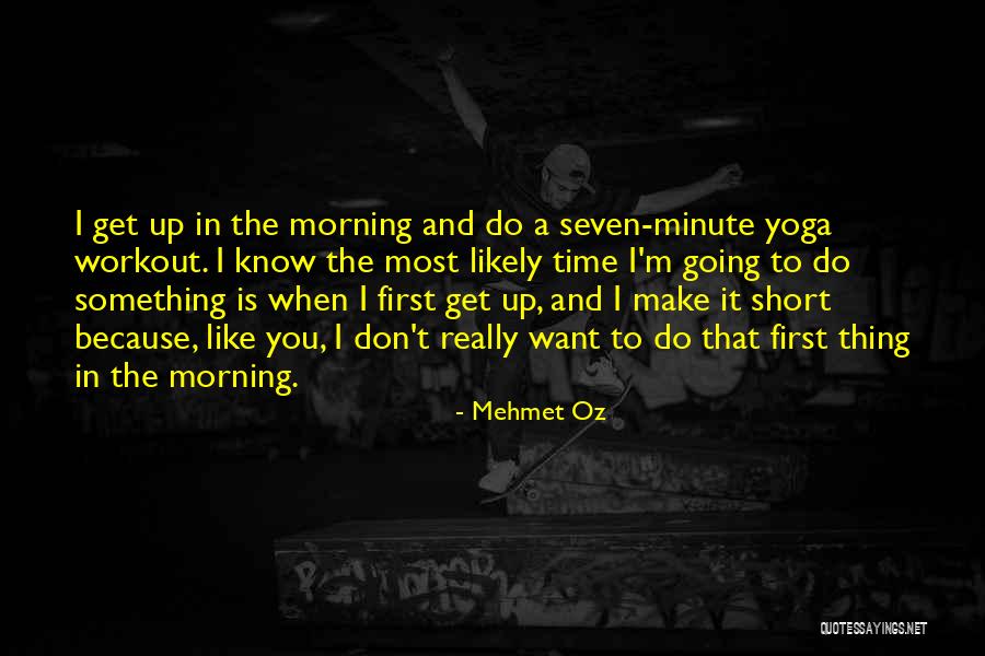 Metteurs Quotes By Mehmet Oz Metteurs Quotes By Mehmet Oz