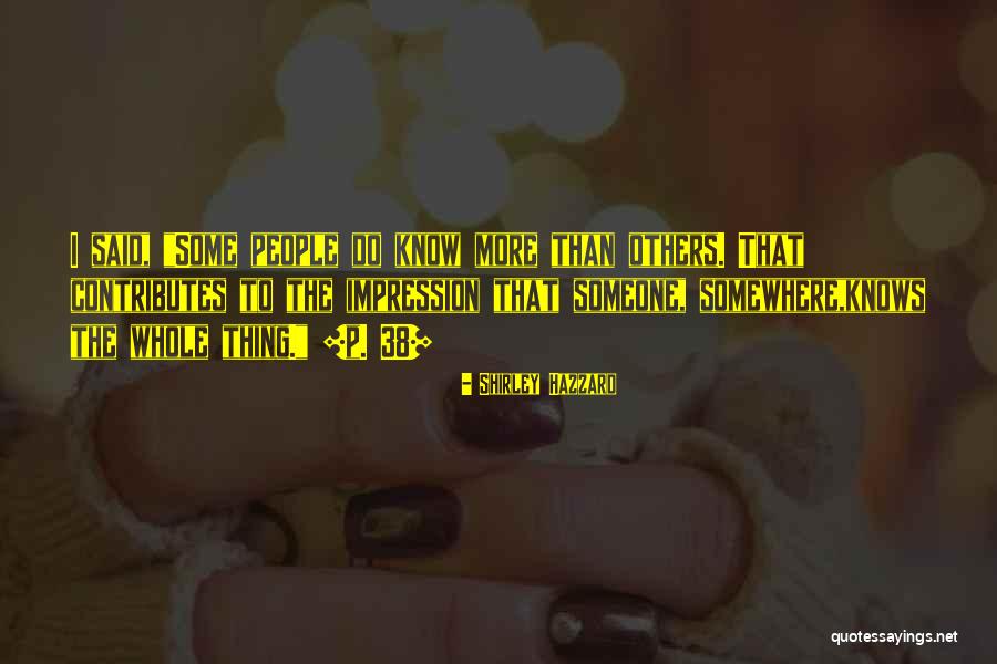 Mettiamo In Moto Quotes By Shirley Hazzard Mettiamo In Moto Quotes By Shirley Hazzard