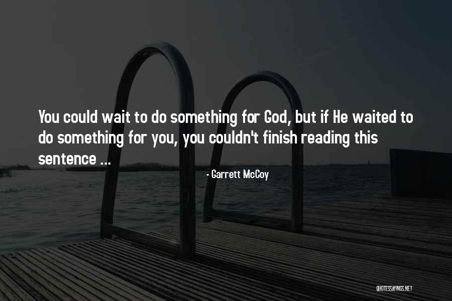 Mettrie Dorsey Quotes By Garrett McCoy Mettrie Dorsey Quotes By Garrett McCoy
